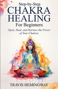 Produktbild: Step-by-Step Chakra Healing for Beginners