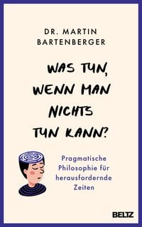 Produktbild: Was tun, wenn man nichts tun kann?