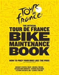Produktbild: The Official Tour de France Bike Maintenance Book