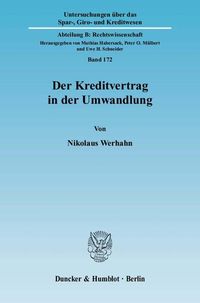 Produktbild: Der Kreditvertrag in der Umwandlung.