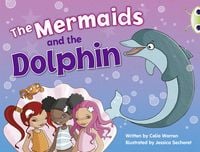 Produktbild: Bug Club Blue (KS1) A/1B The Mermaids and the Dolphin 6-pack