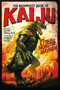 Produktbild: The Mammoth Book of Kaiju
