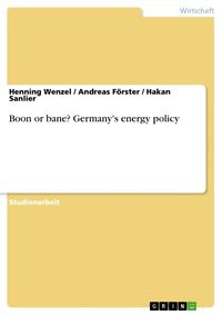 Bild vom Artikel Boon or bane? Germany's energy policy vom Autor Henning Wenzel
