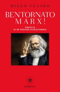 Produktbild: Bentornato Marx! Rinascita di un pensiero rivoluzionario