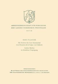 Produktbild: Die Struktur des Auto Sacramental &laquo;Los Encantos de la Culpa&raquo; von Calder&oacute;n. Antiker Mythos in christlicher Umpr&auml;gung