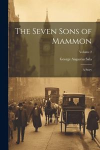Produktbild: The Seven Sons of Mammon: A Story; Volume 2