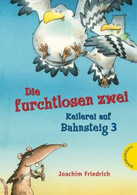 Bild vom Artikel Keilerei auf Bahnsteig 3 / Die furchtlosen zwei Bd.2 vom Autor Joachim Friedrich