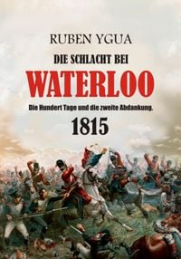 Produktbild: Die Schlacht Bei Waterloo