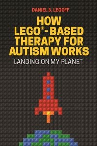 Produktbild: How LEGO&reg;-Based Therapy for Autism Works