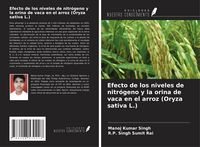 Produktbild: Efecto de los niveles de nitr&oacute;geno y la orina de vaca en el arroz (Oryza sativa L.)
