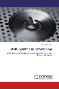 Produktbild: Bhat, N: ASIC Synthesis Workshop
