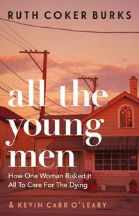 Bild vom Artikel All the Young Men vom Autor Ruth Coker Burks