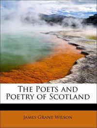 Produktbild: Wilson, J: Poets and Poetry of Scotland