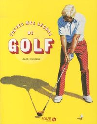 Produktbild: Toutes mes le&ccedil;ons de golf