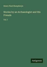 Produktbild: Stories by an Archaeologist and His Friends