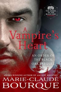 Produktbild: A Vampire's Heart (The Order of the Black Oak - Vampires, #0)