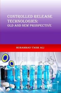 Produktbild: Controlled Release Technologies: Old and New Prospective: Controlled Release Technologies