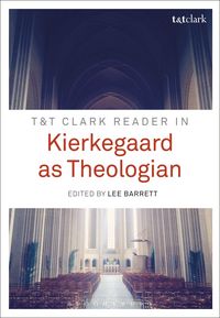 Produktbild: T&T Clark Reader in Kierkegaard as Theologian