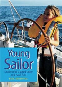 Produktbild: Young Sailor: Learn to Be a Good Sailor and Have Fun!