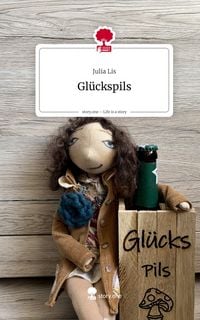 Produktbild: Gl&uuml;ckspils. Life is a Story - story.one