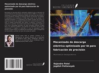 Produktbild: Mecanizado de descarga el&eacute;ctrica optimizado por IA para fabricaci&oacute;n de precisi&oacute;n