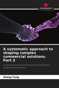 Produktbild: A systematic approach to shaping complex commercial solutions. Part 3