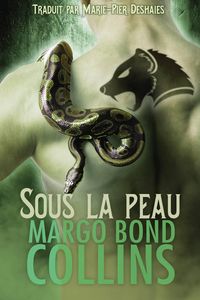 Produktbild: Sous la peau (Bouclier m&eacute;tamorphe, #1)