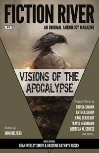 Produktbild: Fiction River: Visions of the Apocalypse (Fiction River: An Original Anthology Magazine, #18)