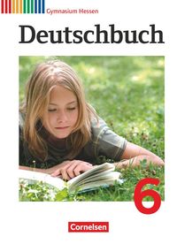 Deutschbuch 6. Schuljahr. Schülerbuch Gymnasium Hessen
