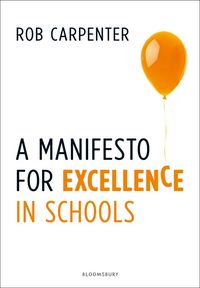 Produktbild: A Manifesto for Excellence in Schools