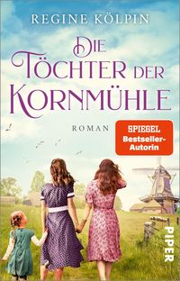Bild vom Artikel Die Töchter der Kornmühle vom Autor Regine Kölpin