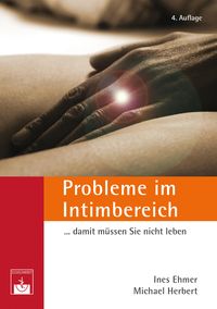 Produktbild: Probleme im Intimbereich... damit m&uuml;ssen Sie nicht leben!