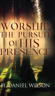 Produktbild: Worship, The Pursuit of HIS Presence