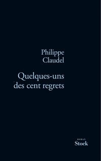 Produktbild: Quelques Uns Des Cent Regrets
