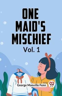 Produktbild: One Maid's Mischief Vol. 1
