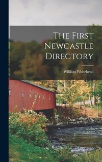 Produktbild: The First Newcastle Directory