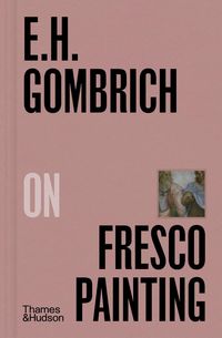 Produktbild: E.H.Gombrich on Fresco Painting