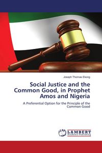 Produktbild: Social Justice and the Common Good, in Prophet Amos and Nigeria