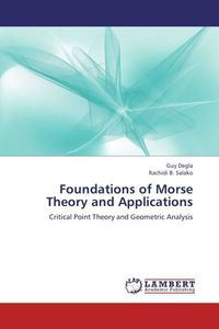 Produktbild: Degla, G: Foundations of Morse Theory and Applications