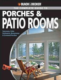 Produktbild: The Complete Guide to Porches & Patio Rooms