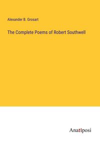 Produktbild: The Complete Poems of Robert Southwell