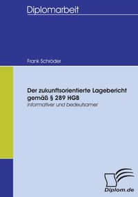Produktbild: Der zukunftsorientierte Lagebericht gem&auml;&szlig; &sect; 289 HGB