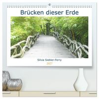Produktbild: Br&uuml;cken dieser Erde (hochwertiger Premium Wandkalender 2027 DIN A2 quer), Kunstdruck in Hochglanz