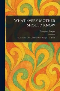 Produktbild: What Every Mother Should Know