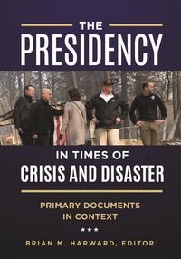 Produktbild: The Presidency in Times of Crisis and Disaster