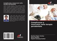 Produktbild: Complicanze e insuccessi nella terapia parodontale