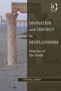 Produktbild: Addey, C: Divination and Theurgy in Neoplatonism