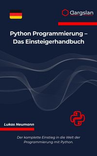Produktbild: Python Programmierung - Das Einsteigerhandbuch