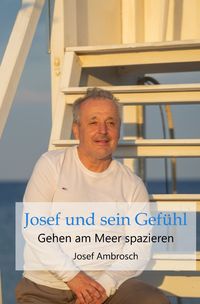 Produktbild: Josef und sein Gef&uuml;hl