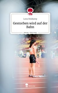 Produktbild: Gestorben wird auf der Bahn. Life is a Story - story.one